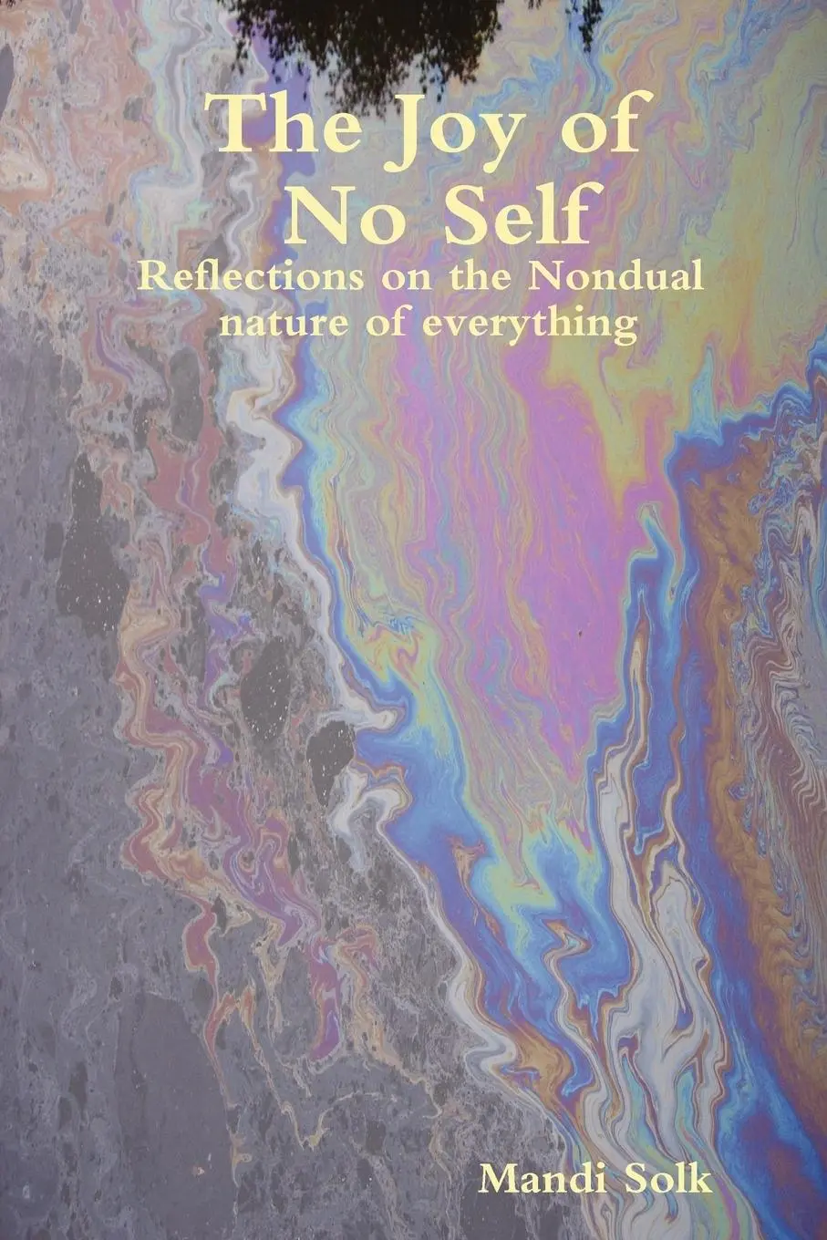 Cover: 9780955981906 | The Joy of No Self | Mandi Solk | Taschenbuch | Englisch | 2008
