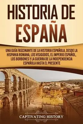 Cover: 9781637161906 | Historia de España | Captivating History | Taschenbuch | Spanisch