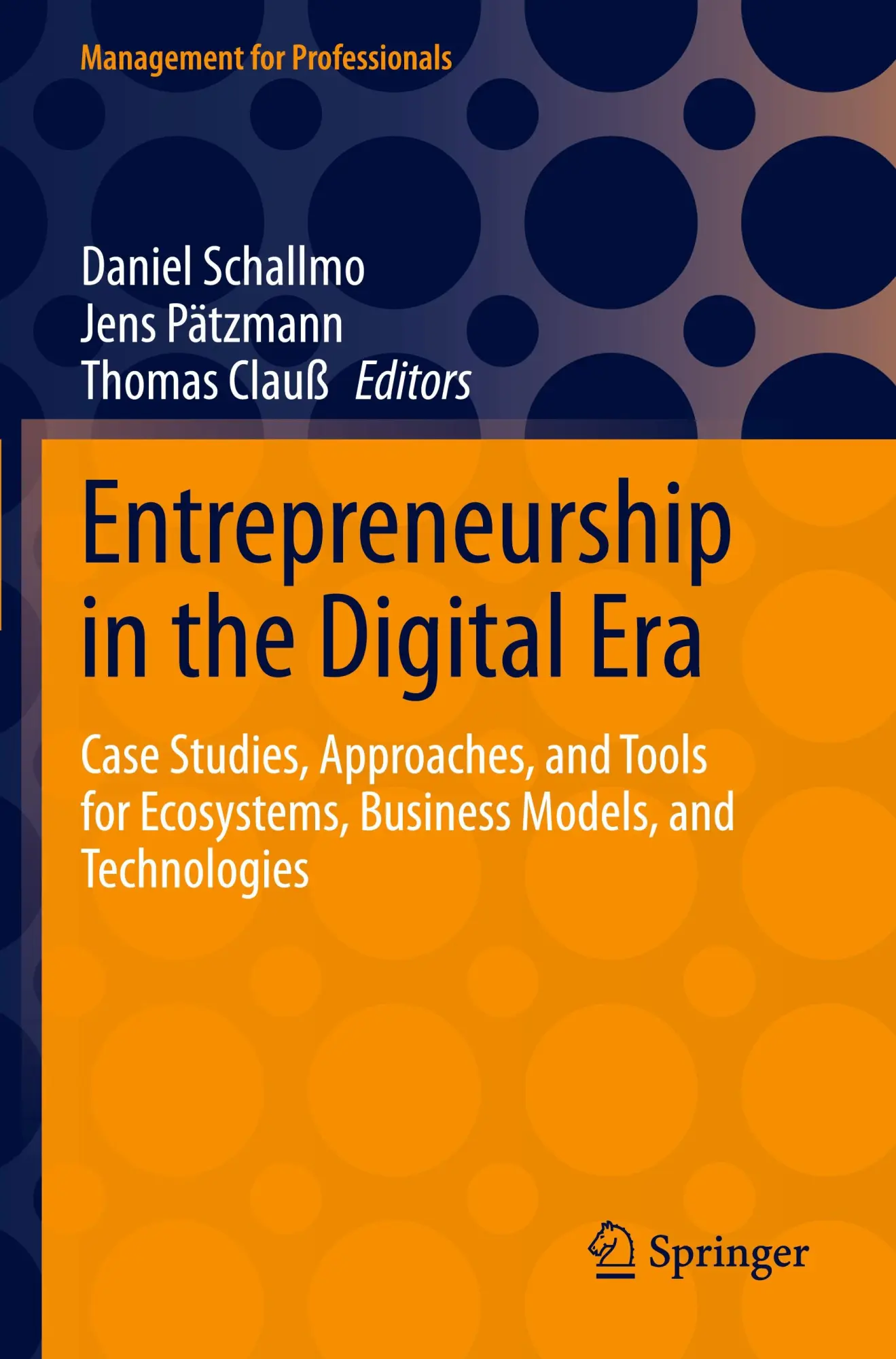 Cover: 9783031431906 | Entrepreneurship in the Digital Era | Daniel Schallmo (u. a.) | Buch