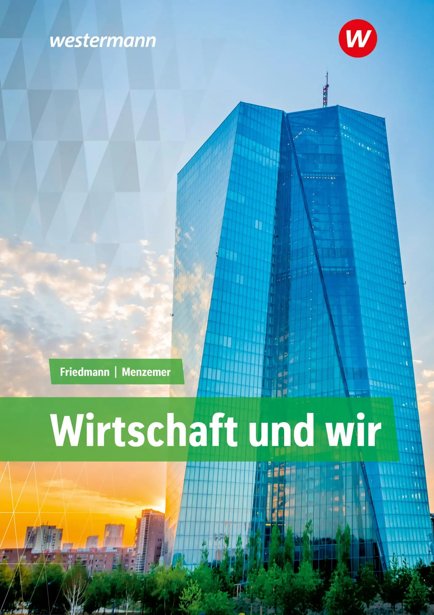 Cover: 9783427081906 | Wirtschaft und WIR. Schulbuch. Baden-Württemberg | Friedmann (u. a.)