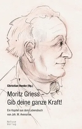 Cover: 9783862761906 | Moritz Griess - Gib deine ganze Kraft | Johannes M. Avenarius | Buch