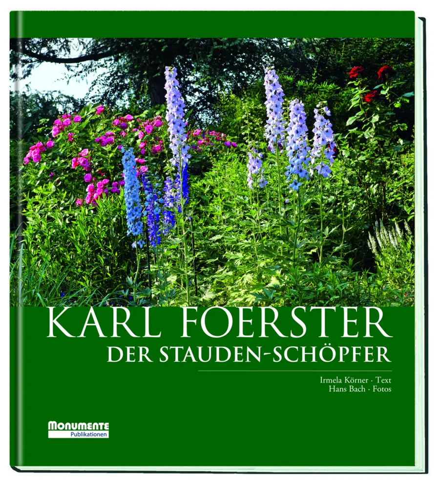 Cover: 9783867951906 | Karl Foerster | Der Stauden-Schöpfer - Neuauflage | Irmela Körner
