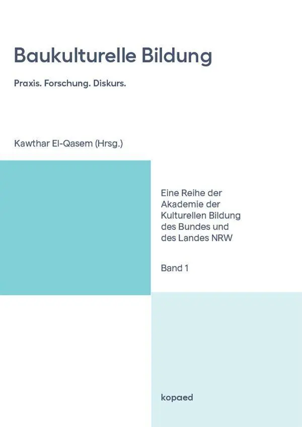 Cover: 9783968481906 | Baukulturelle Bildung | Praxis. Forschung. Diskurs. | Kawthar El-Qasem
