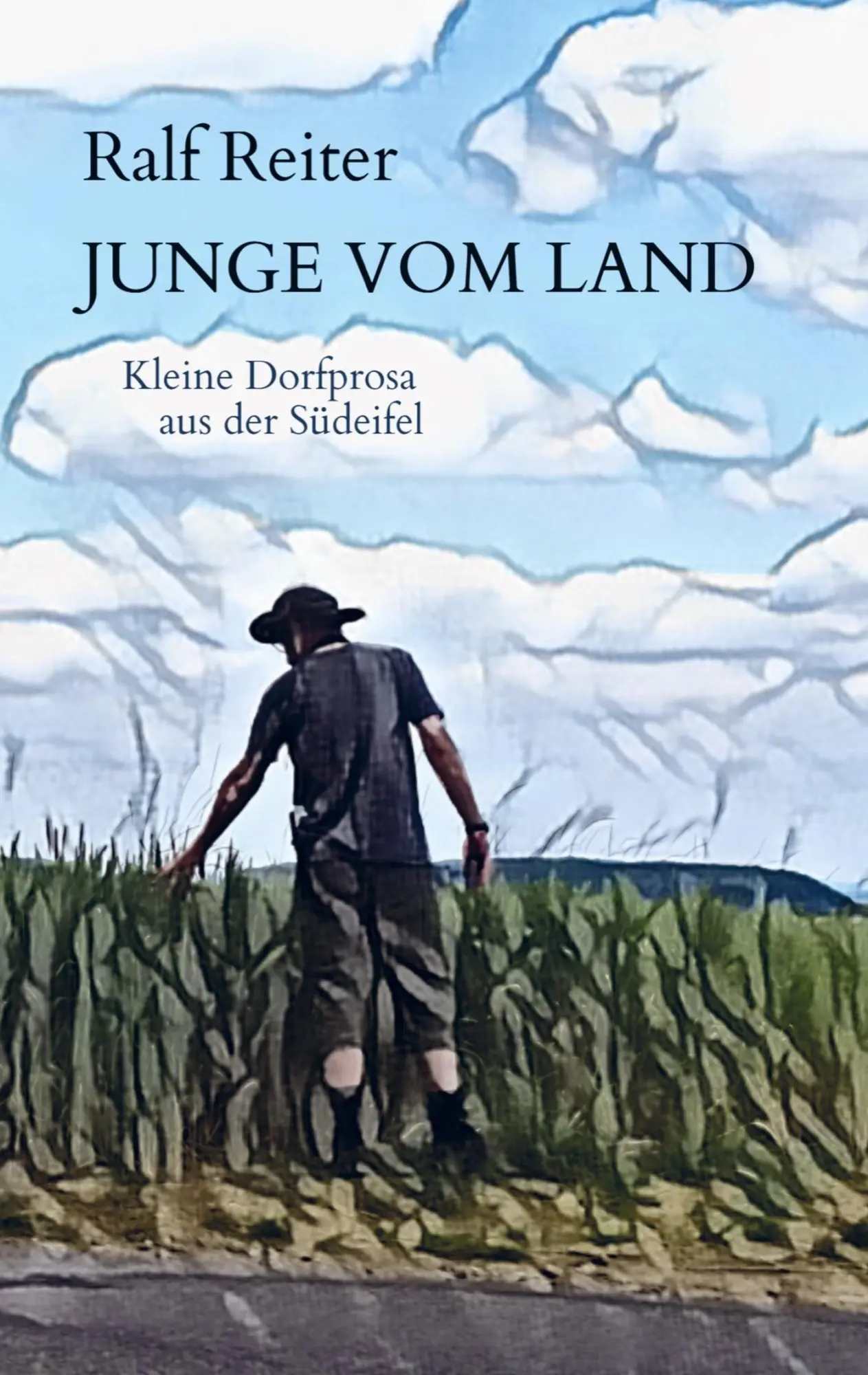 Cover: 9789403791906 | Junge vom Land | Kleine Dorfprosa aus der Südeifel | Ralf Reiter