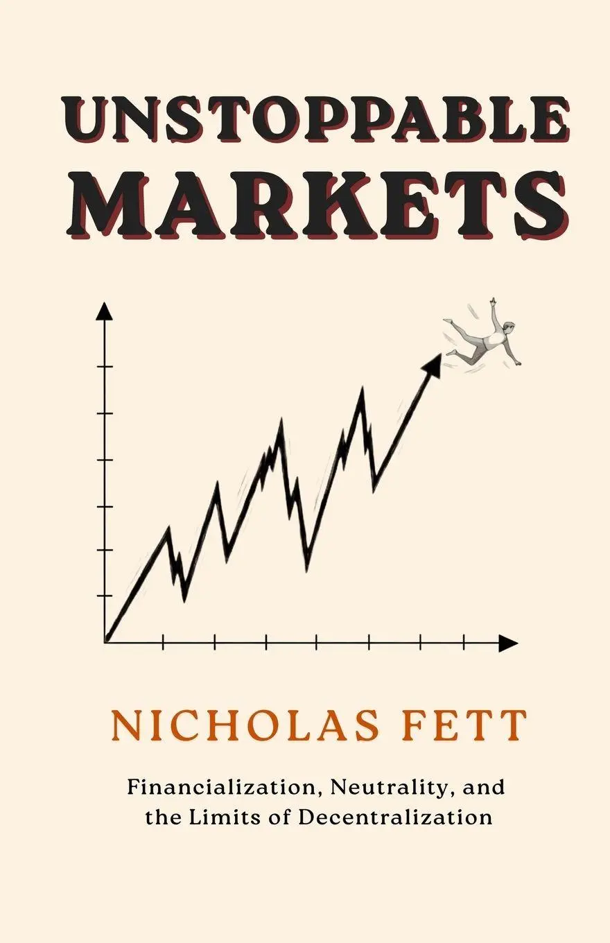 Cover: 9798996381906 | Unstoppable Markets | Nicholas Fett | Taschenbuch | Englisch | 2026