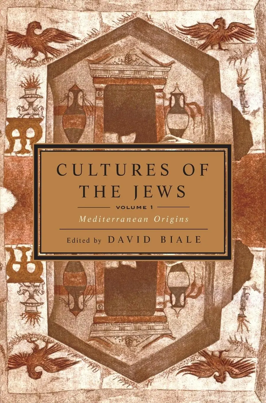 Cover: 9780805212006 | Cultures of the Jews, Volume 1 | Mediterranean Origins | David Biale