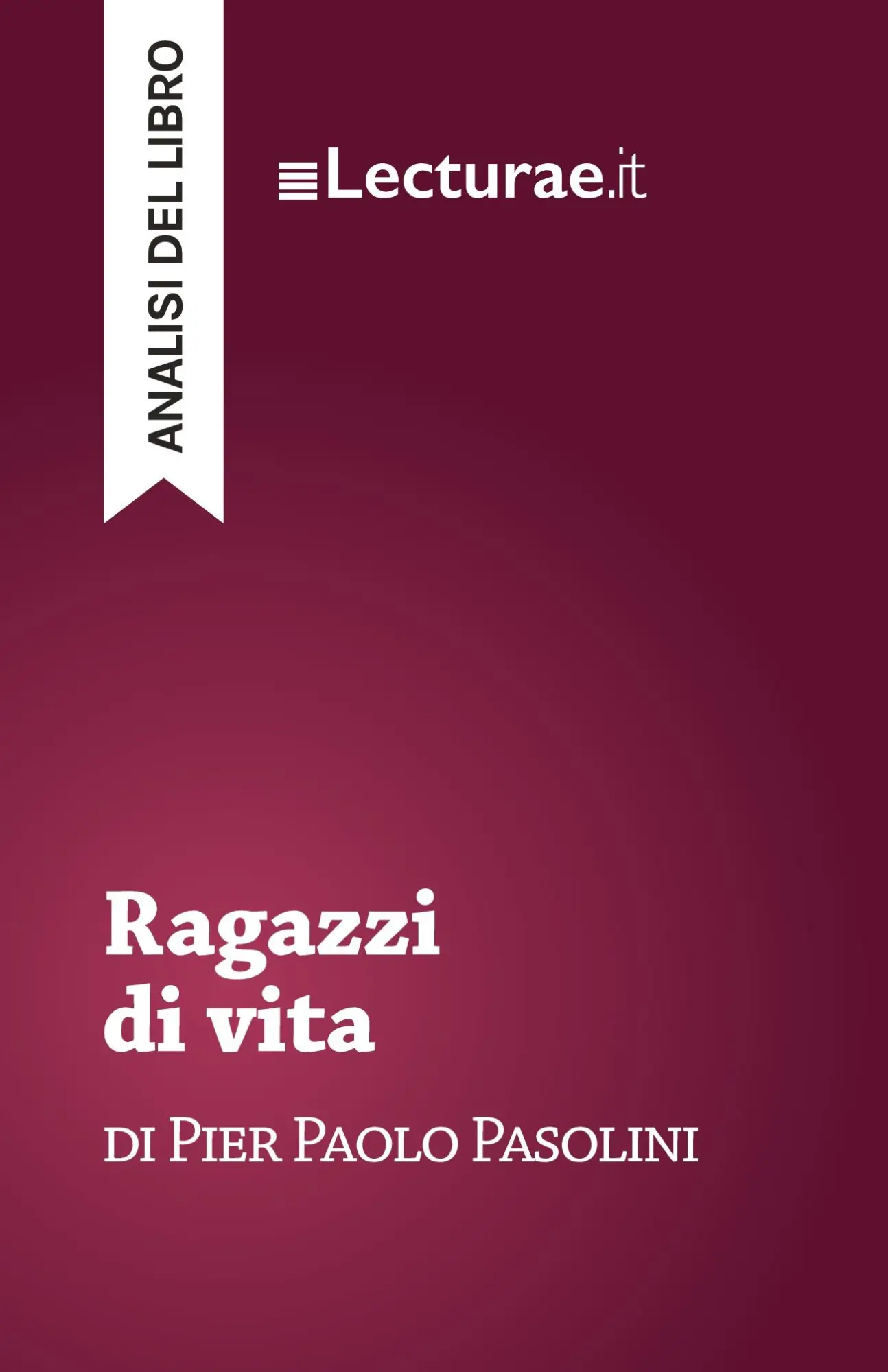 Cover: 9782390802006 | Ragazzi di vita - Pier Paolo Pasolini (analisi del libro) | Rossi
