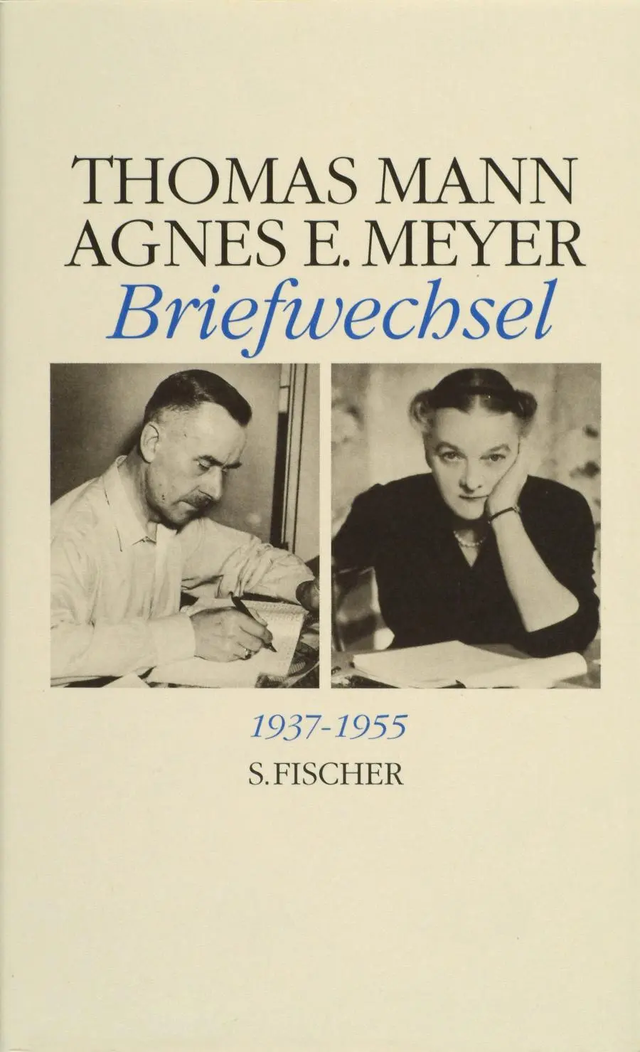 Cover: 9783100482006 | Thomas Mann und Agnes E Meyer - Briefwechsel 1937-1955 | Mann | Buch Cover: 9783100482006 | Thomas Mann und Agnes E Meyer - Briefwechsel 1937-1955 | Mann | Buch