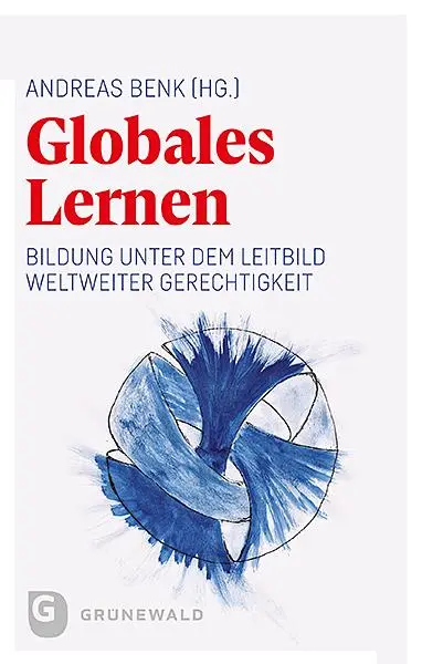 Cover: 9783786732006 | Globales Lernen | Bildung unter dem Leitbild weltweiter Gerechtigkeit Cover: 9783786732006 | Globales Lernen | Bildung unter dem Leitbild weltweiter Gerechtigkeit