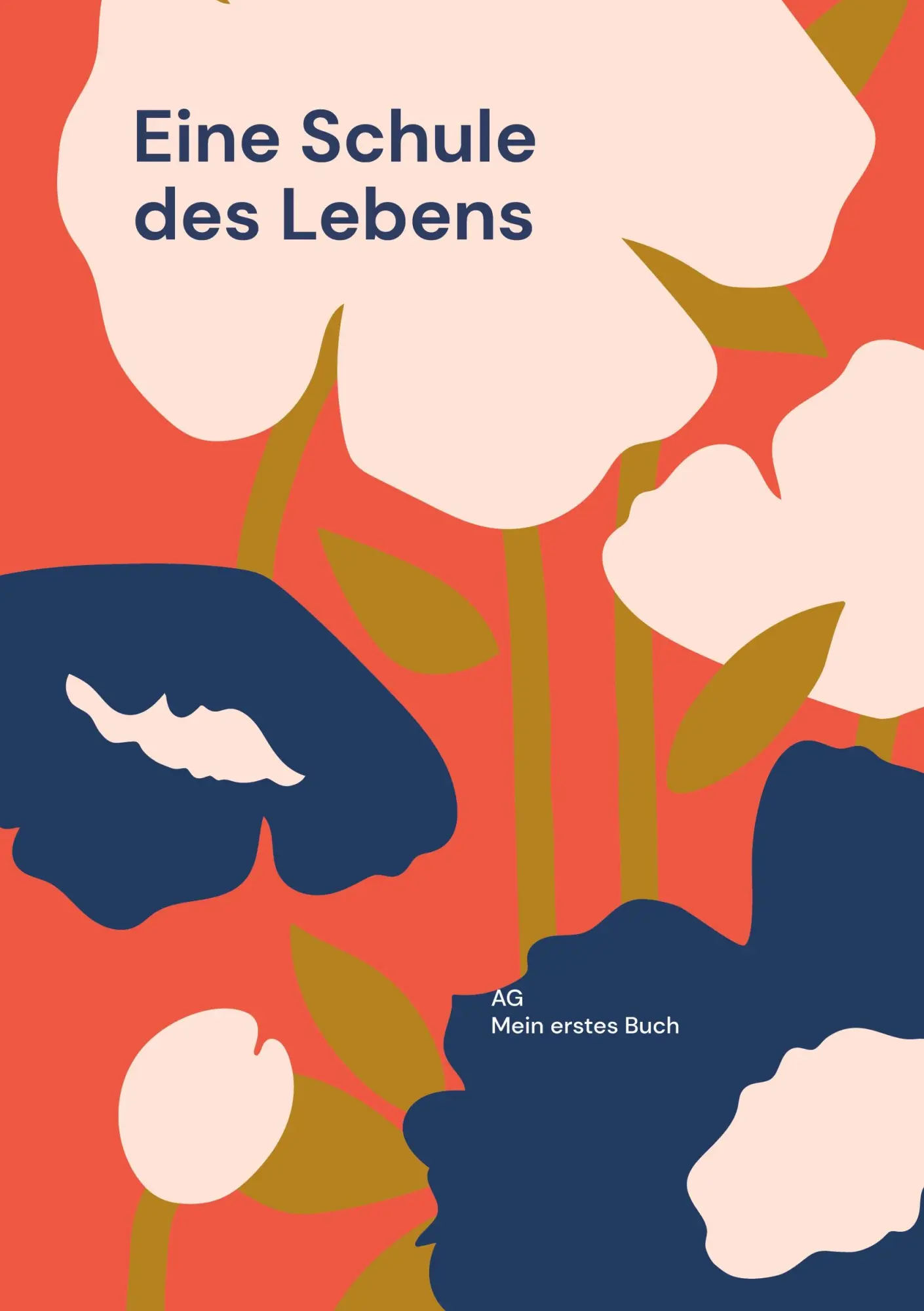Cover: 9783819252006 | Eine Schule des Lebens | Ag Mein erstes Buch | Taschenbuch | 110 S.