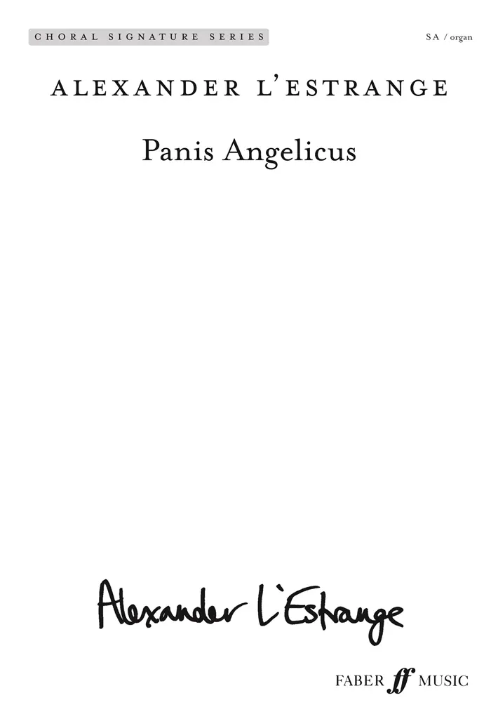 Cover: 9780571572106 | Panis Angelicus | Choral Signature Series | Alexander L'Estrange