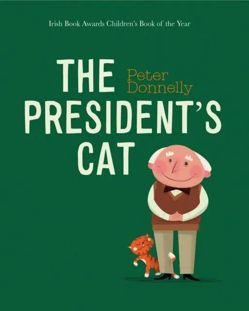 Cover: 9780717192106 | The President's Cat | Peter Donnelly | Buch | Papp-Bilderbuch | 2021
