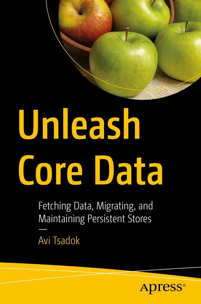 Cover: 9781484282106 | Unleash Core Data | Avi Tsadok | Taschenbuch | xvii | Englisch | 2022