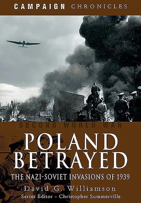 Cover: 9781526782106 | Poland Betrayed | The Nazi-Soviet Invasions of 1939 | Williamson
