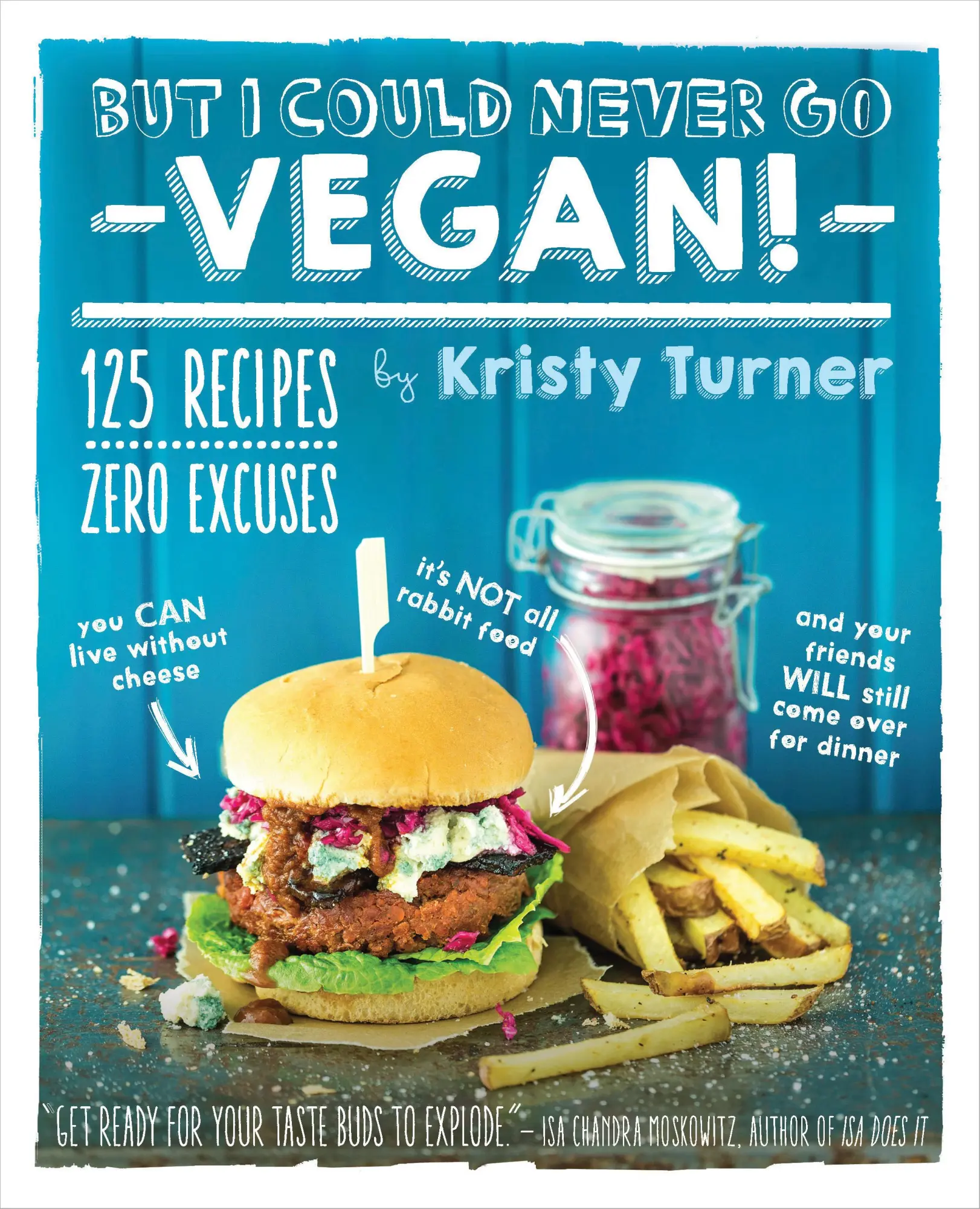 Cover: 9781615192106 | But I Could Never Go Vegan! | Kristy Turner | Taschenbuch | Englisch