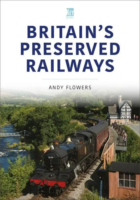 Cover: 9781802822106 | Britain's Preserved Railways | Andy Flowers | Taschenbuch | Englisch