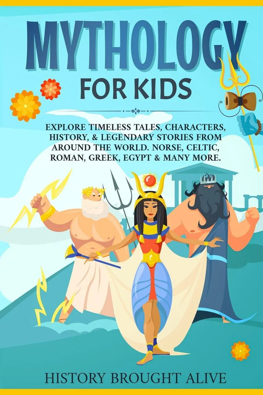 Cover: 9781914312106 | Mythology for Kids | History Brought Alive | Taschenbuch | Englisch