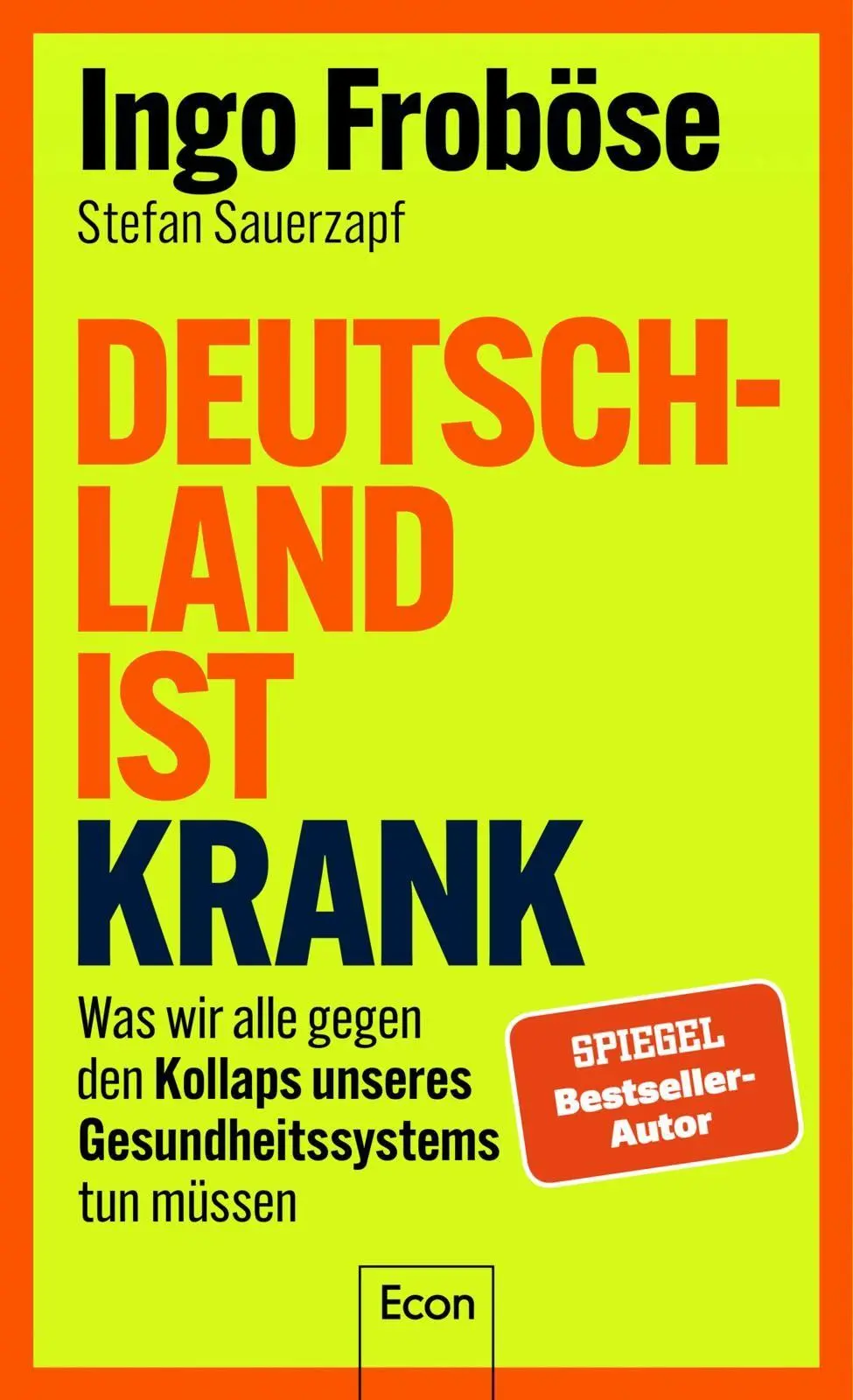 Cover: 9783430212106 | Deutschland ist krank | Ingo Froböse (u. a.) | Buch | 384 S. | Deutsch