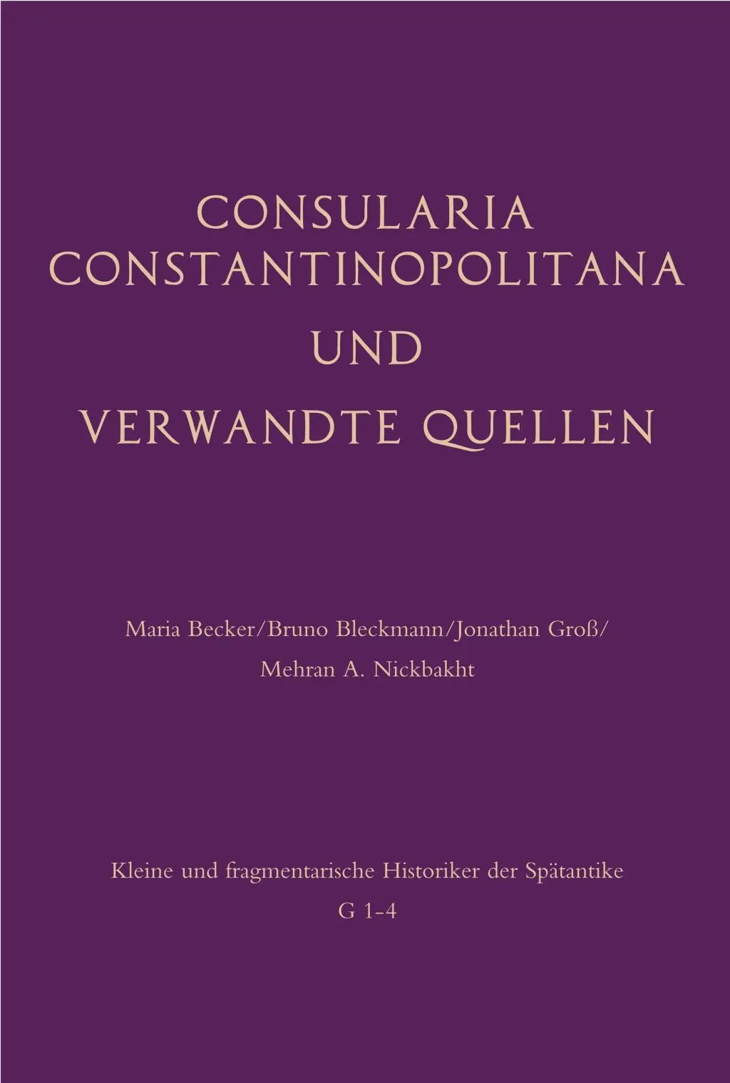 Cover: 9783506782106 | Consularia Constantinopolitana und verwandte Quellen | Becker | Buch