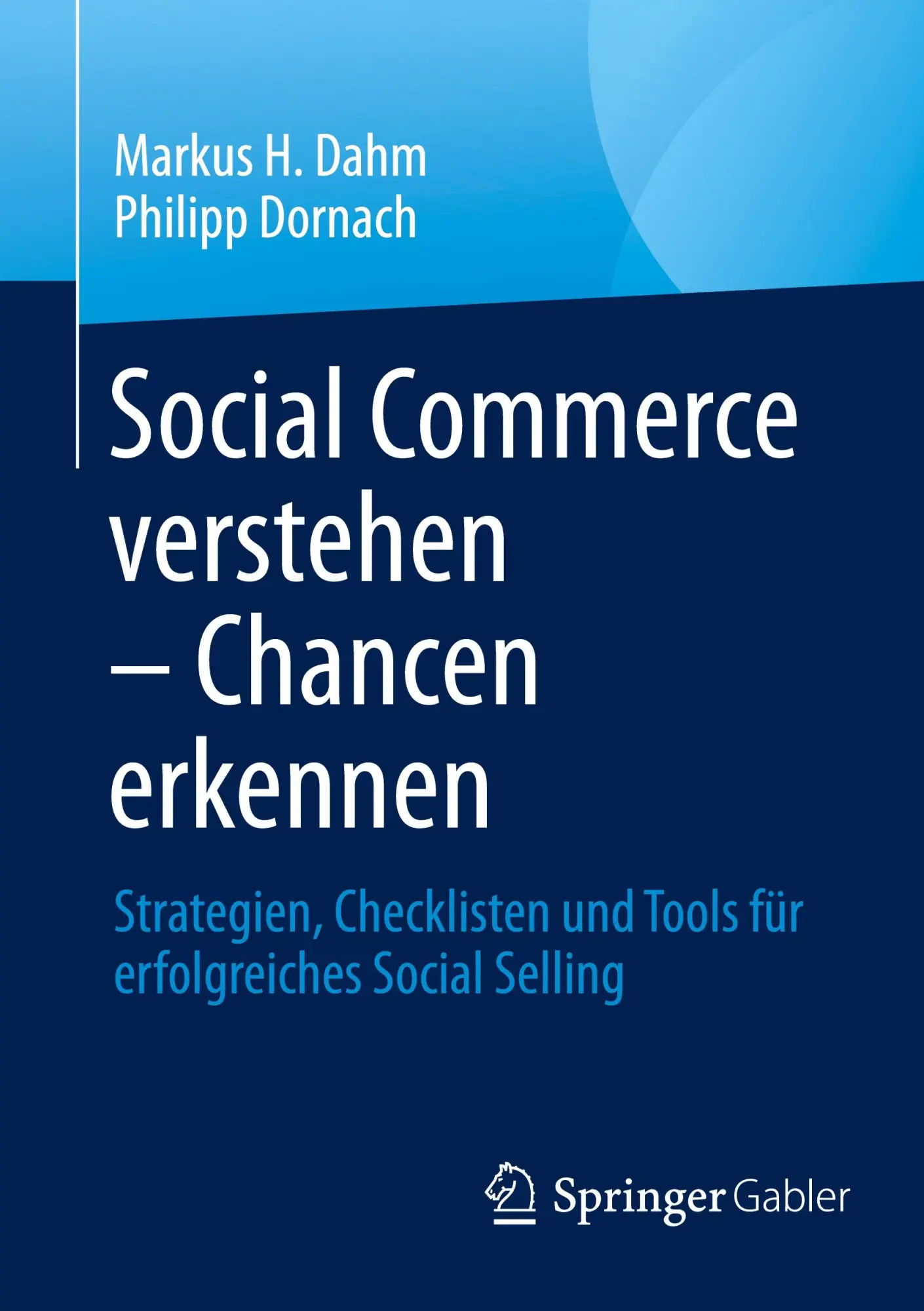 Cover: 9783658492106 | Social Commerce verstehen - Chancen erkennen | Markus H. Dahm (u. a.)