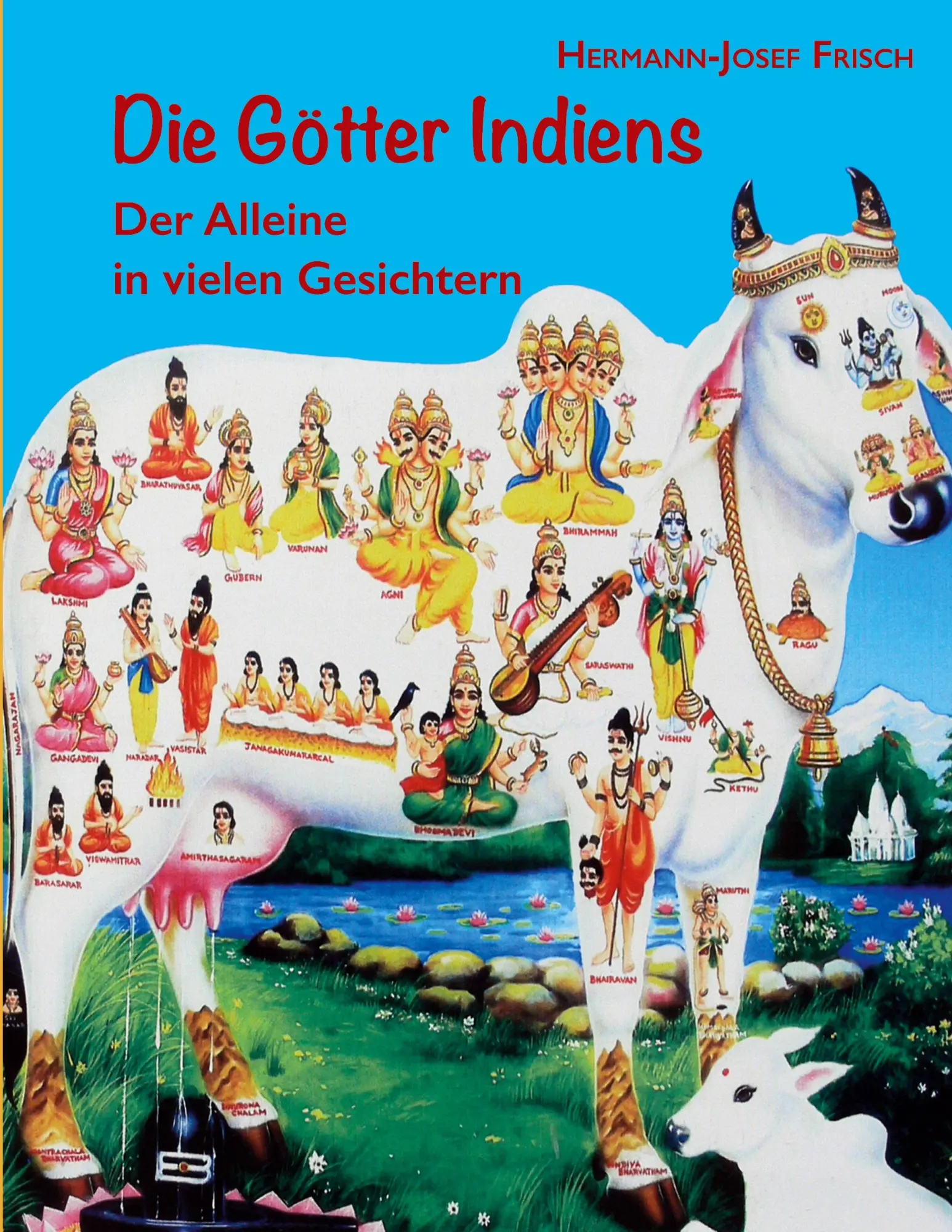 Cover: 9783758312106 | Die Götter Indiens | Der Alleine in vielen Gesichtern | Frisch | Buch
