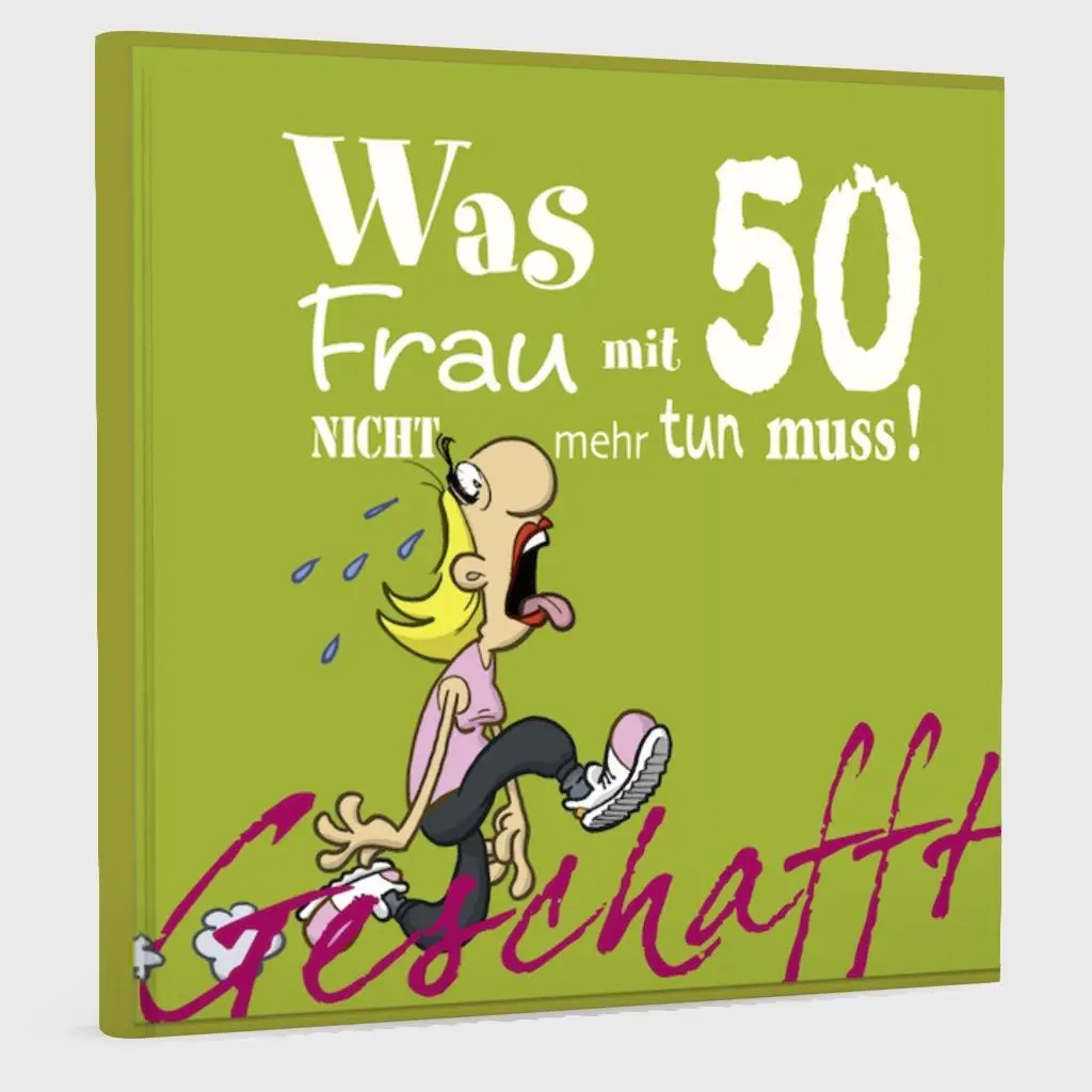 Bild: 9783830342106 | Geschafft! Was Frau mit 50 nicht mehr tun muss! | Michael Kernbach