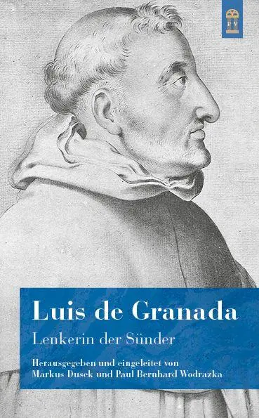 Cover: 9783864172106 | Lenkerin der Sünder | Luis De Granada | Taschenbuch | 198 S. | Deutsch