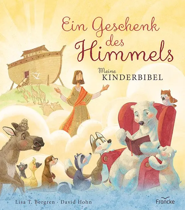 Cover: 9783963622106 | Ein Geschenk des Himmels - Meine Kinderbibel | Lisa T. Bergren | Buch