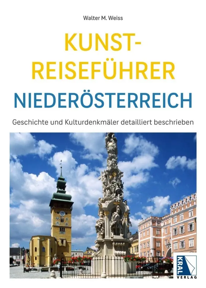 Cover: 9783991032106 | Kunst-Reiseführer Niederösterreich | Walter M. Weiss | Taschenbuch