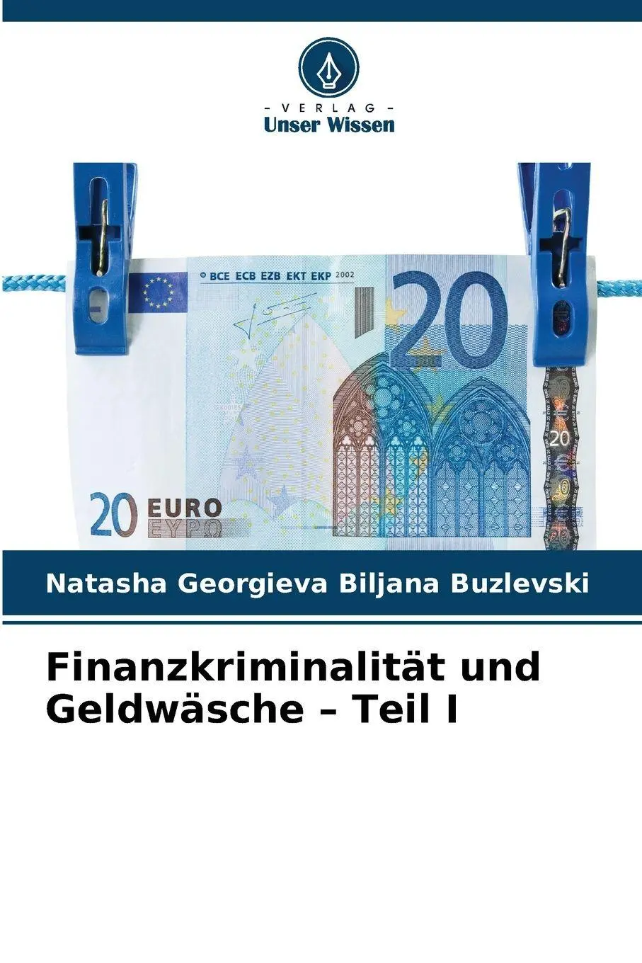 Cover: 9786209312106 | Finanzkriminalität und Geldwäsche - Teil I | Buzlevski | Taschenbuch