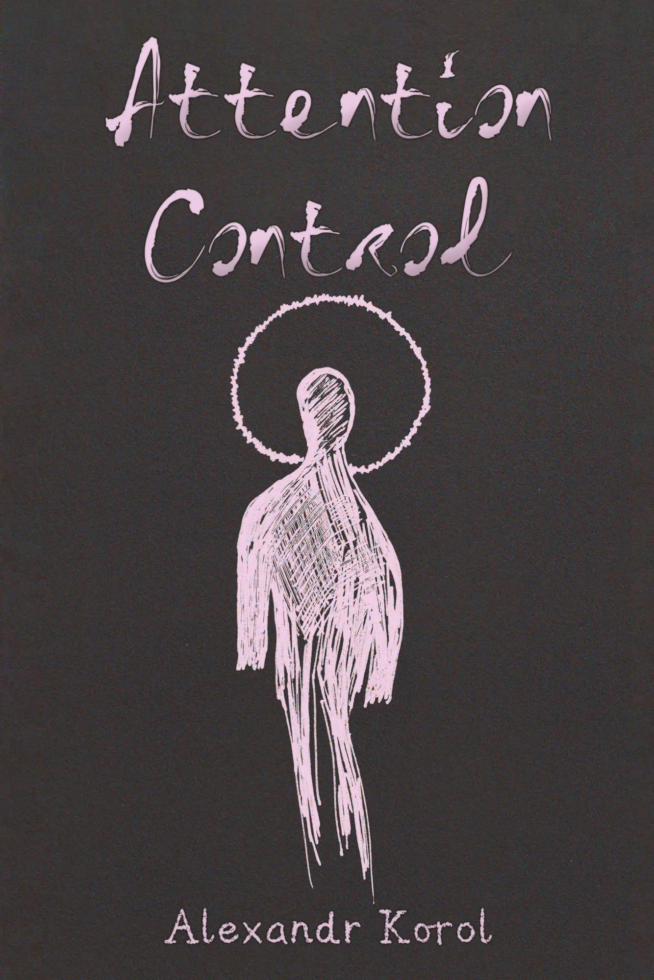 Cover: 9781035872206 | Attention Control | Alexandr Korol | Taschenbuch | Englisch | 2024