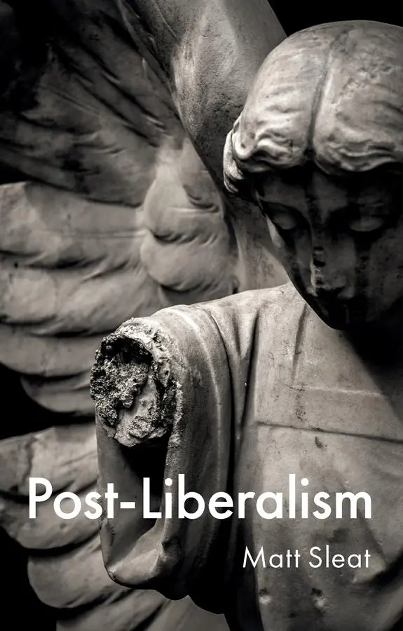 Cover: 9781509562206 | Post-Liberalism | Matt Sleat | Taschenbuch | Englisch | 2025