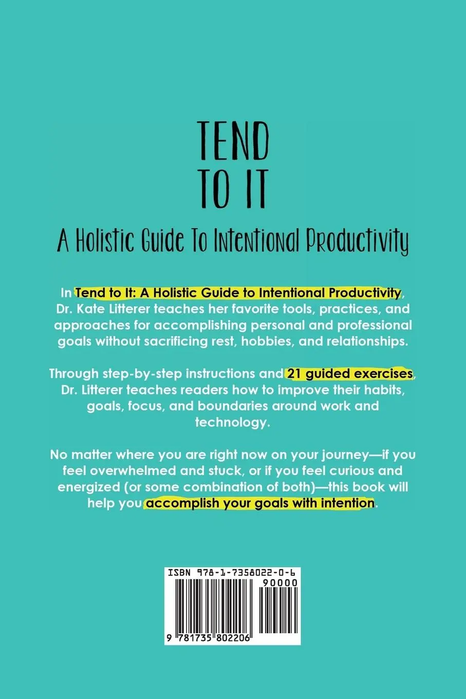 Rückseite: 9781735802206 | Tend to It | A Holistic Guide to Intentional Productivity | Litterer