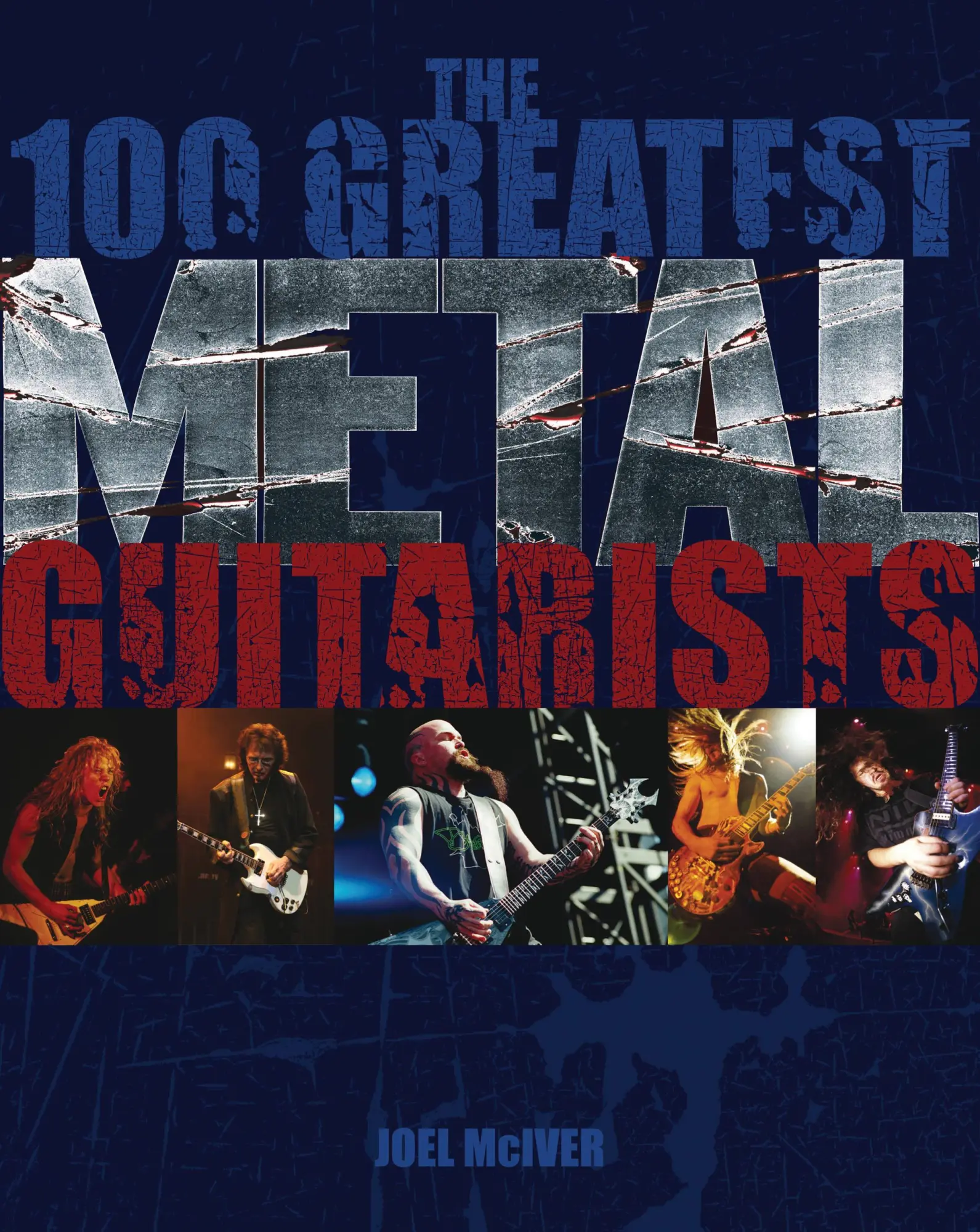 Cover: 9781906002206 | 100 Greatest Metal Guitarists | Joel Mciver | Taschenbuch | Buch