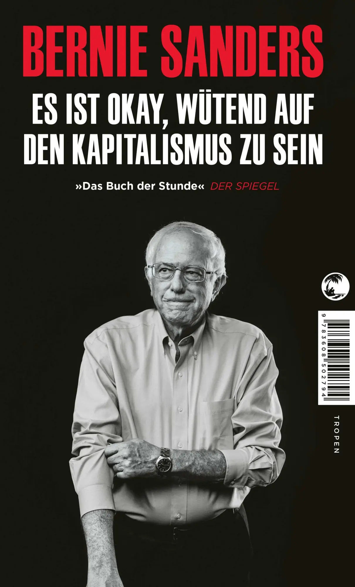 Cover: 9783608502206 | Es ist okay, wütend auf den Kapitalismus zu sein | Bernie Sanders