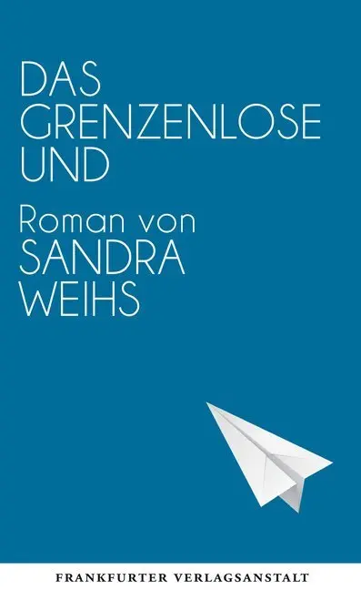Cover: 9783627002206 | Das grenzenlose Und | Sandra Weihs | Buch | 192 S. | Deutsch | 2015