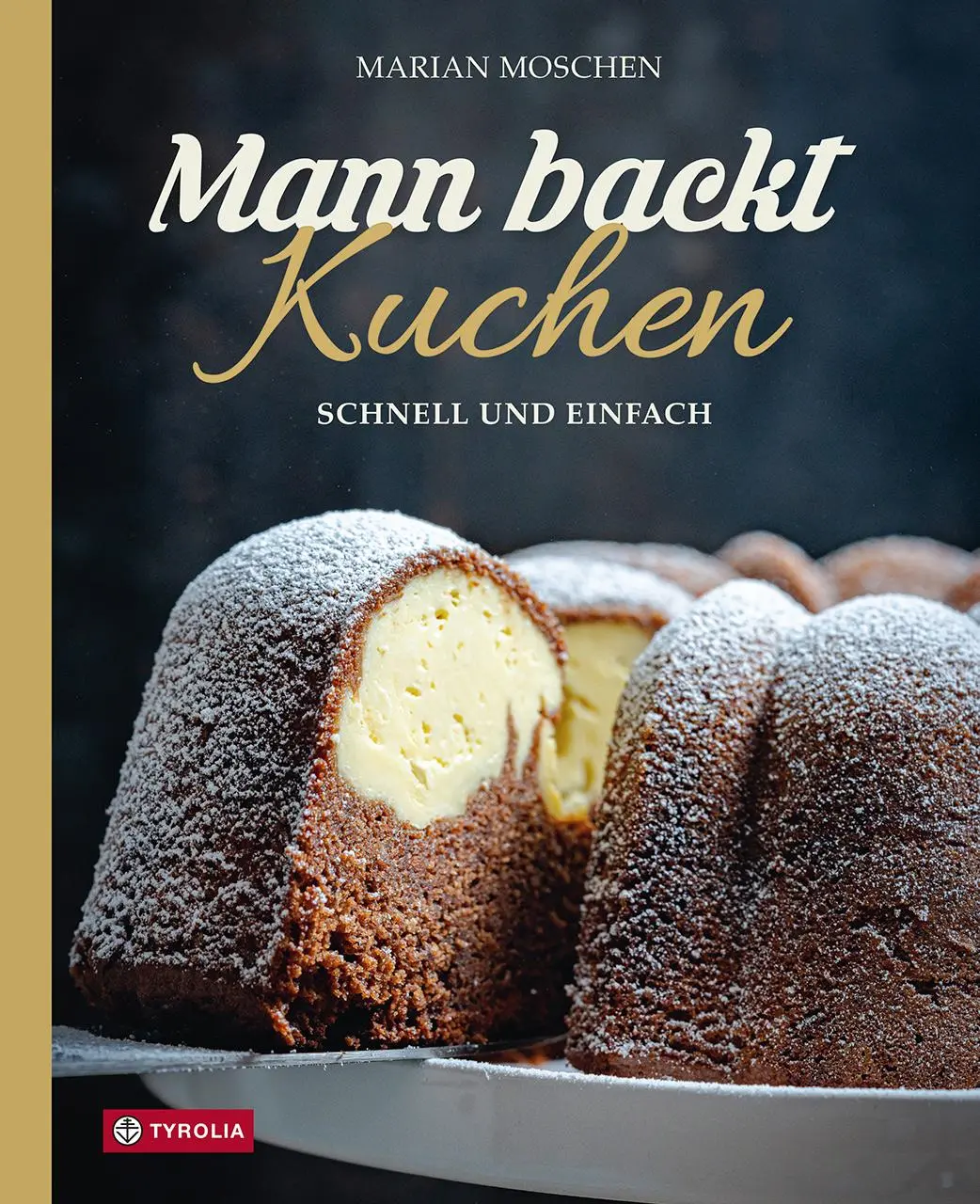 Cover: 9783702242206 | Mann backt Kuchen | Marian Moschen | Buch | 192 S. | Deutsch | 2024
