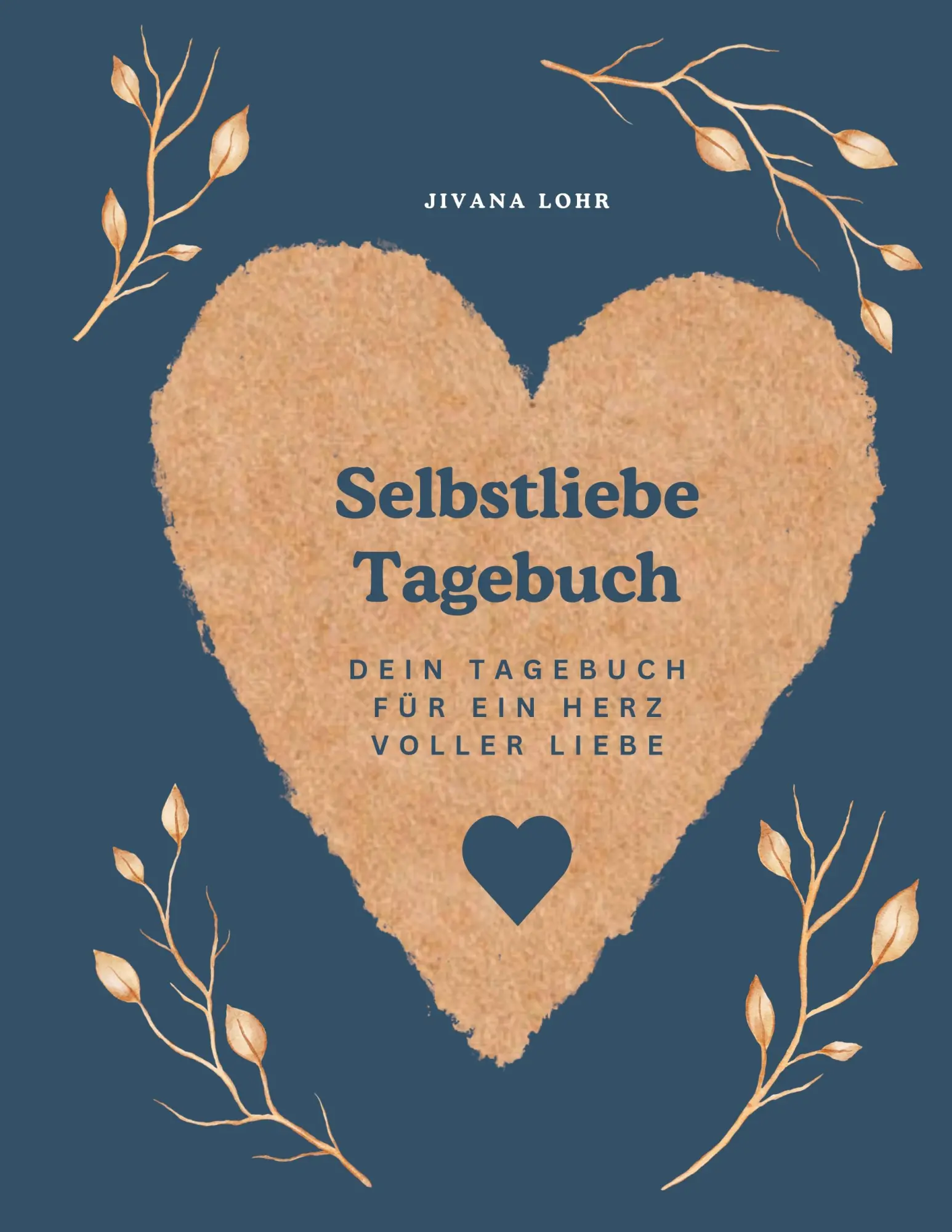 Cover: 9783819232206 | Selbstliebe Tagebuch | Dein Tagebuch für ein Herz voller Liebe | Lohr