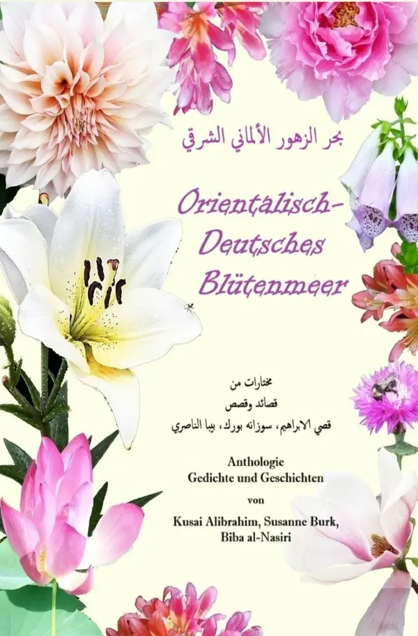Cover: 9783819782206 | Orientalisch-Deutsches Blütenmeer | Dichter Kusai Alibrahim (u. a.)