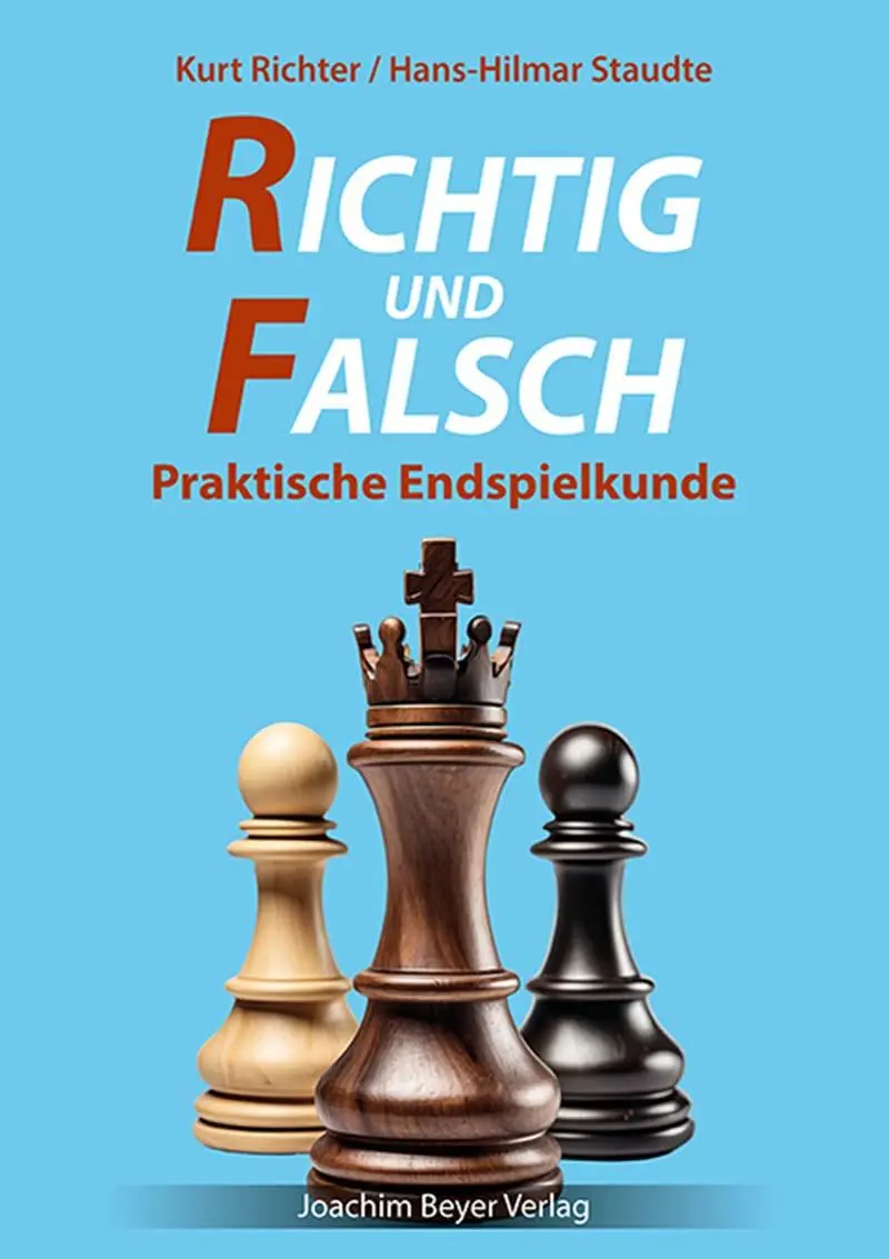Cover: 9783959202206 | Richtig und falsch | Praktische Endspielkunde | Staudte (u. a.) | Buch