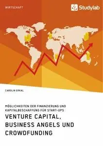 Cover: 9783960952206 | Venture Capital, Business Angels und Crowdfunding. Möglichkeiten...