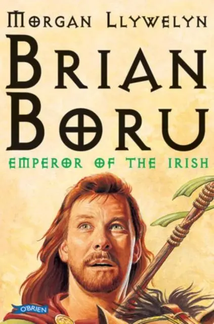 Cover: 9780862782306 | Brian Boru | Emperor of the Irish | Morgan Llywelyn | Taschenbuch