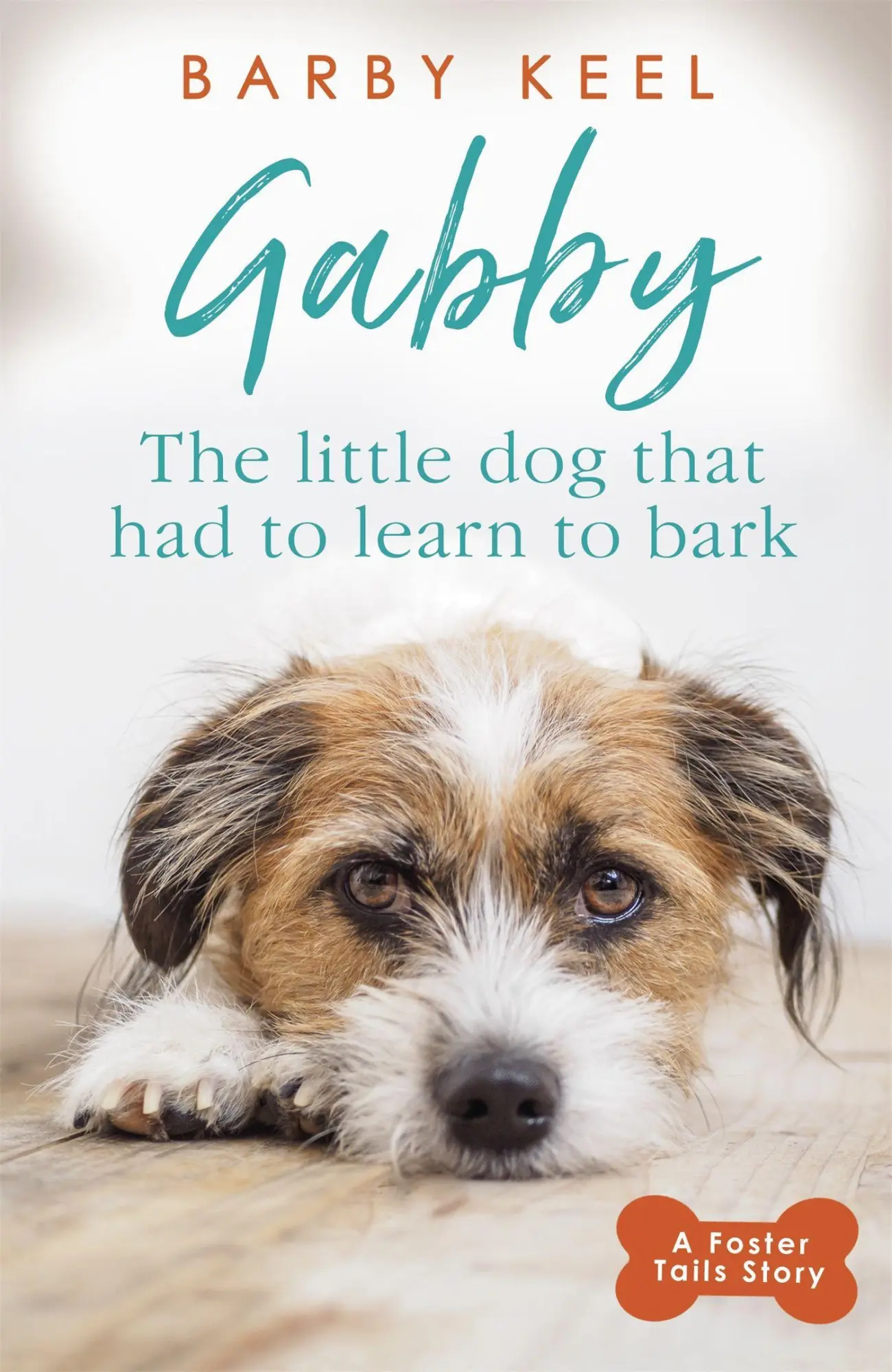 Cover: 9781409182306 | Gabby: The Little Dog that had to Learn to Bark | Barby Keel | Buch