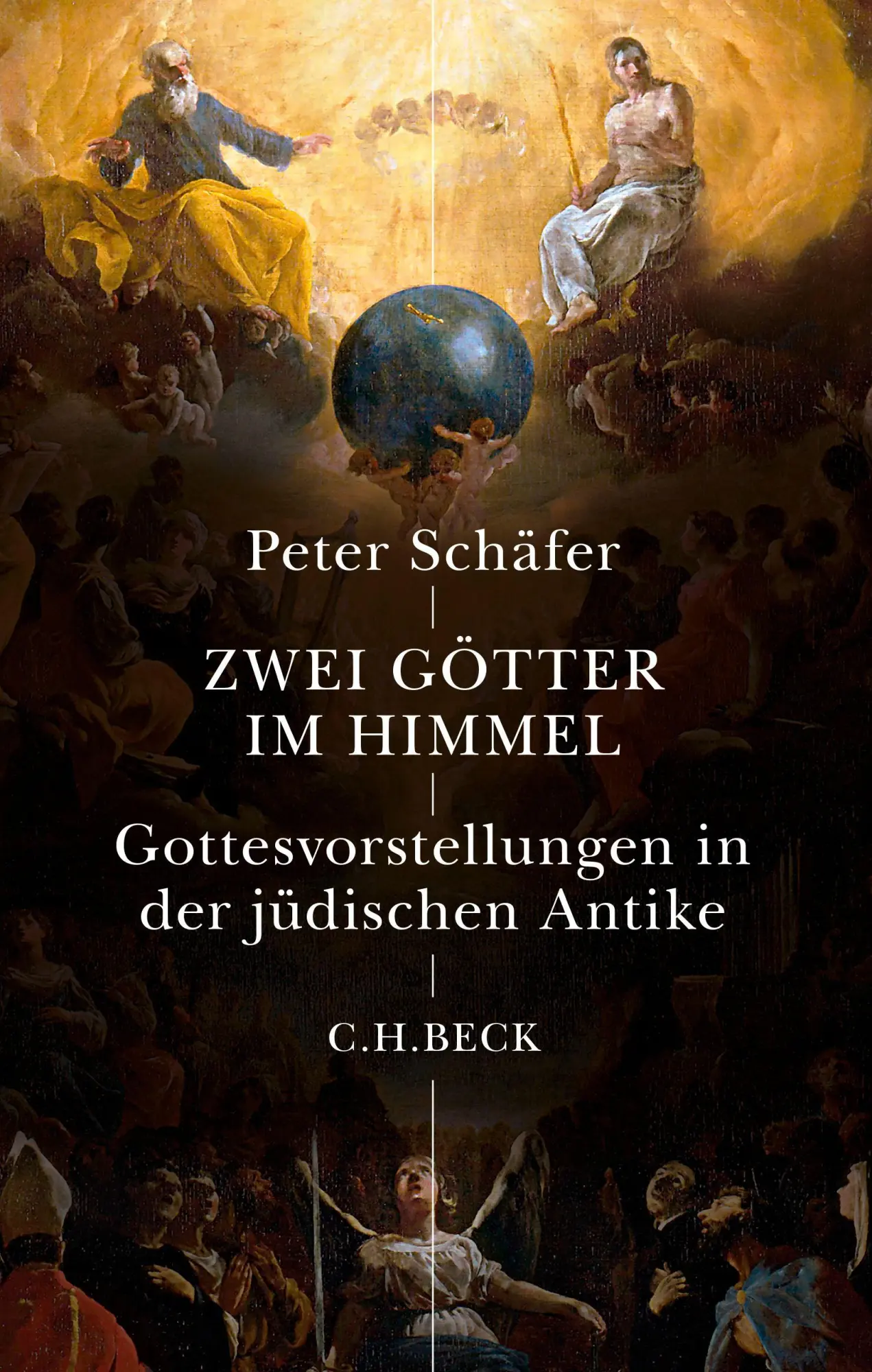 Cover: 9783406842306 | Zwei Götter im Himmel | Gottesvorstellungen in der jüdischen Antike