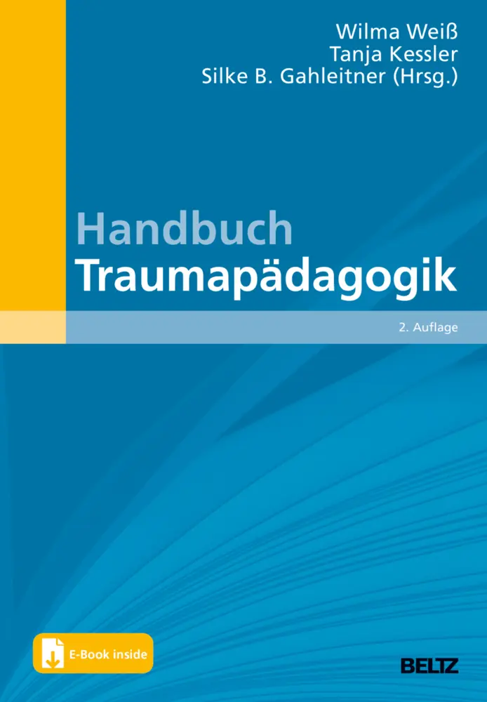 Cover: 9783407832306 | Handbuch Traumapädagogik | Mit E-Book inside | Wilma Weiß (u. a.)