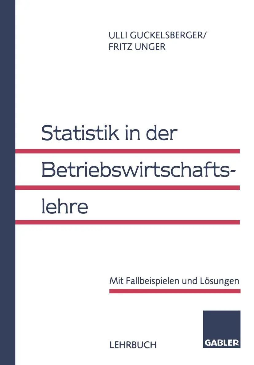 Cover: 9783409122306 | Statistik in der Betriebswirtschaftslehre | Fritz Unger (u. a.) | Buch