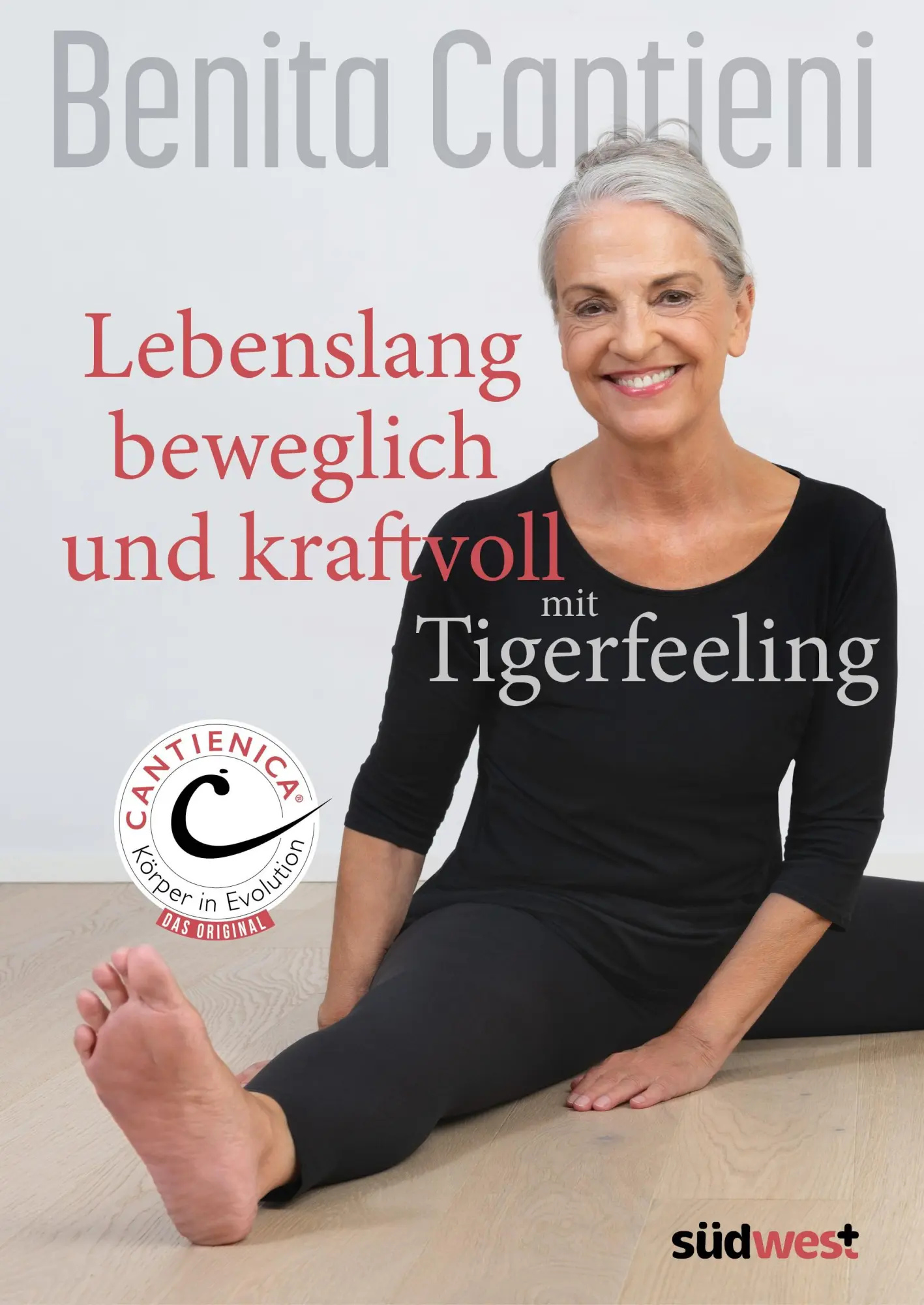 Cover: 9783517102306 | Lebenslang beweglich und kraftvoll mit Tigerfeeling | Benita Cantieni