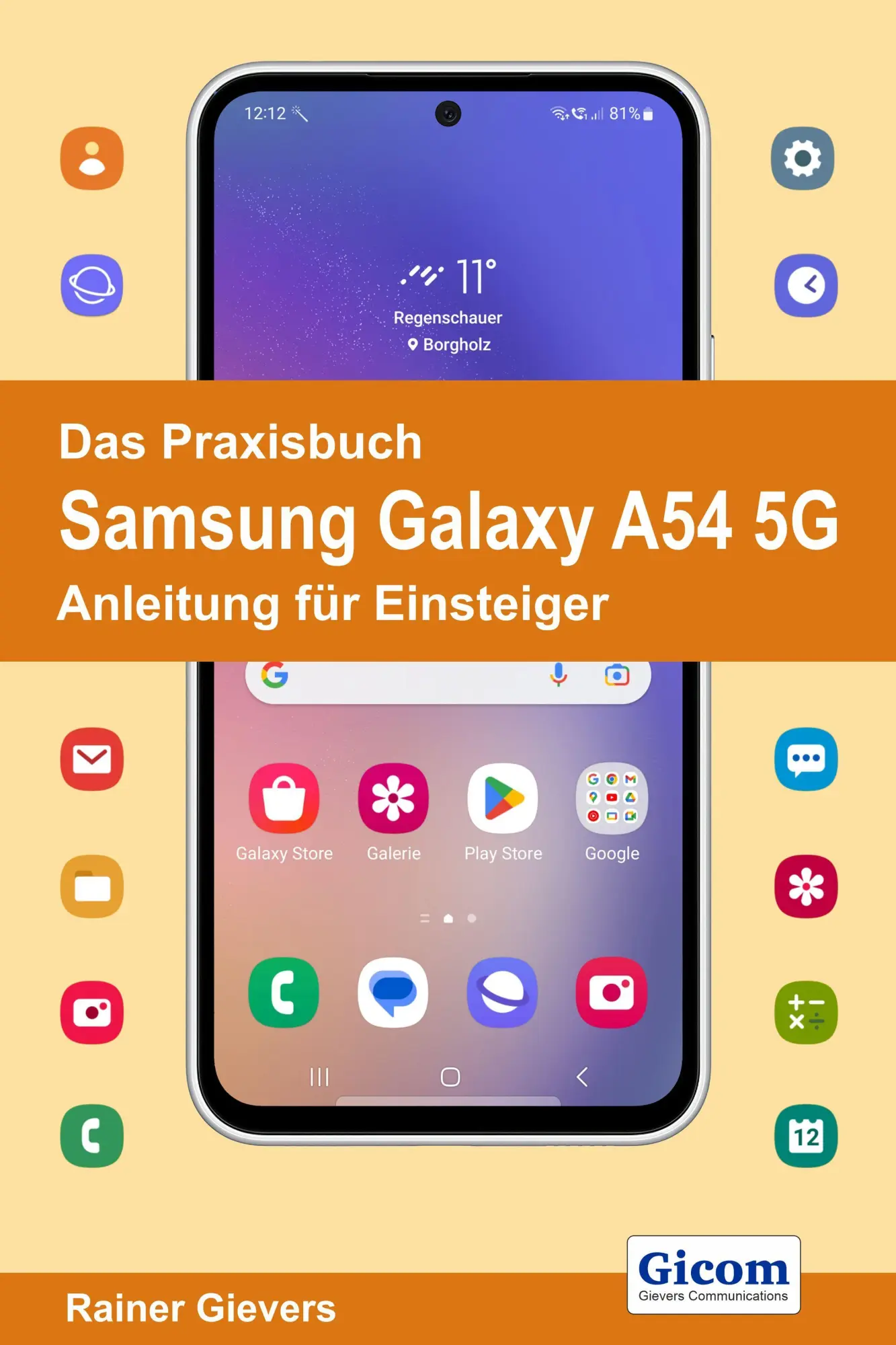 Cover: 9783964692306 | Das Praxisbuch Samsung Galaxy A54 5G - Anleitung für Einsteiger | Buch Cover: 9783964692306 | Das Praxisbuch Samsung Galaxy A54 5G - Anleitung für Einsteiger | Buch