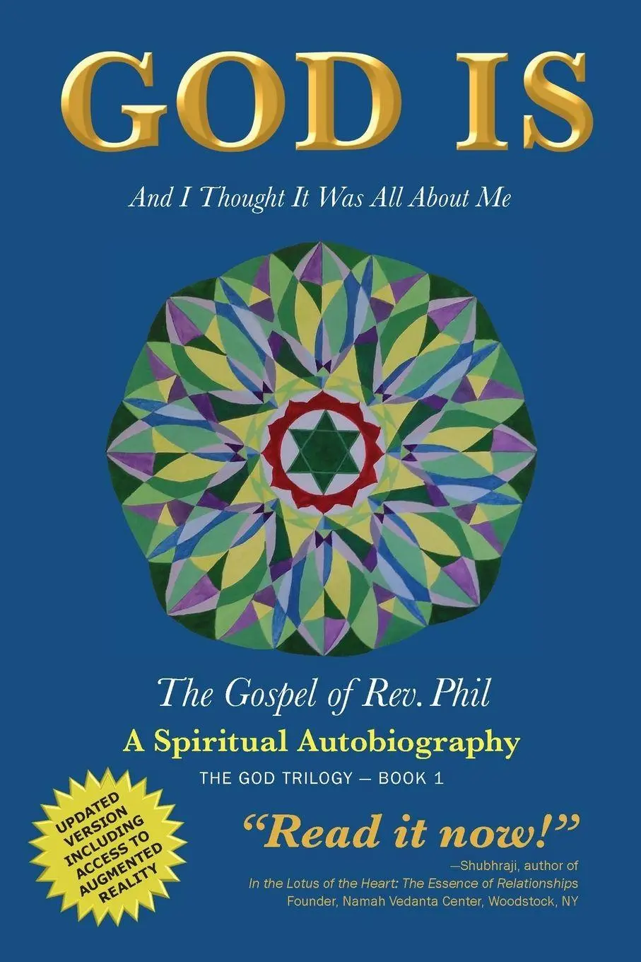 Cover: 9780998952406 | GOD IS | AND I THOUGHT IT WAS ALL ABOUT ME - THE GOSPEL OF REV. PHIL