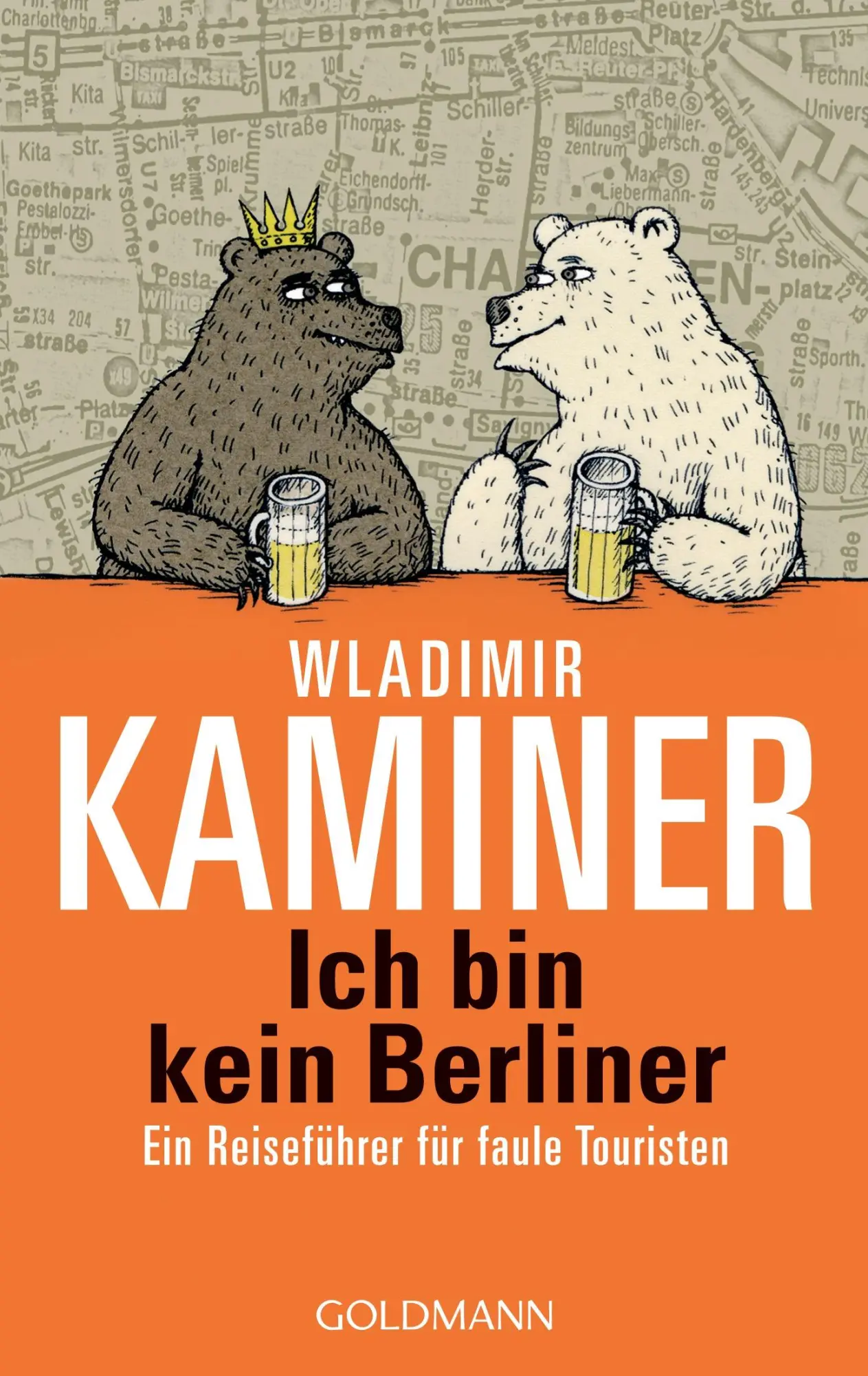 Cover: 9783442542406 | Ich bin kein Berliner | Ein Reiseführer für faule Touristen | Kaminer Cover: 9783442542406 | Ich bin kein Berliner | Ein Reiseführer für faule Touristen | Kaminer